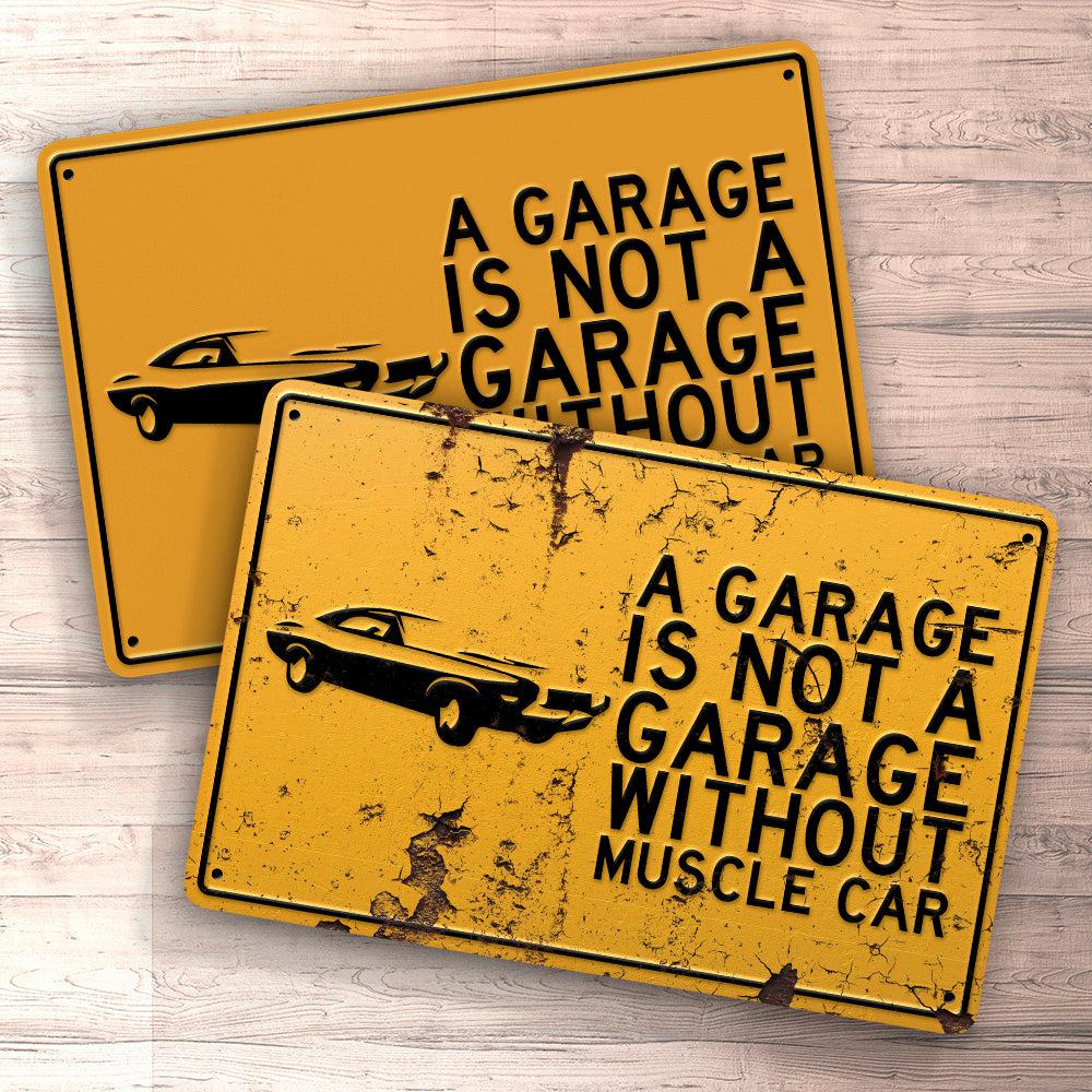 Muscle Car A Garage Is Not A Garage Without Muscle Car Skilte, Musemåtte, Dørmåtte , Plakat-Skilte-Muscle Car-Garage Culture Shop- garage - man cave - merchandise