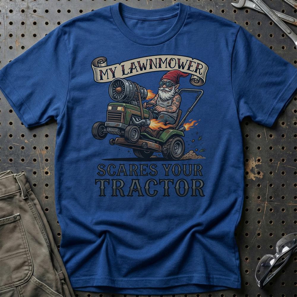My Lawnmower Scares Your Tractor Tractor Pulling Gnome - Unisex T-Shirt , Bomuld-Beklædning-Garage Culture-Blå Royal-S-Garage Culture Shop- garage - man cave - merchandise