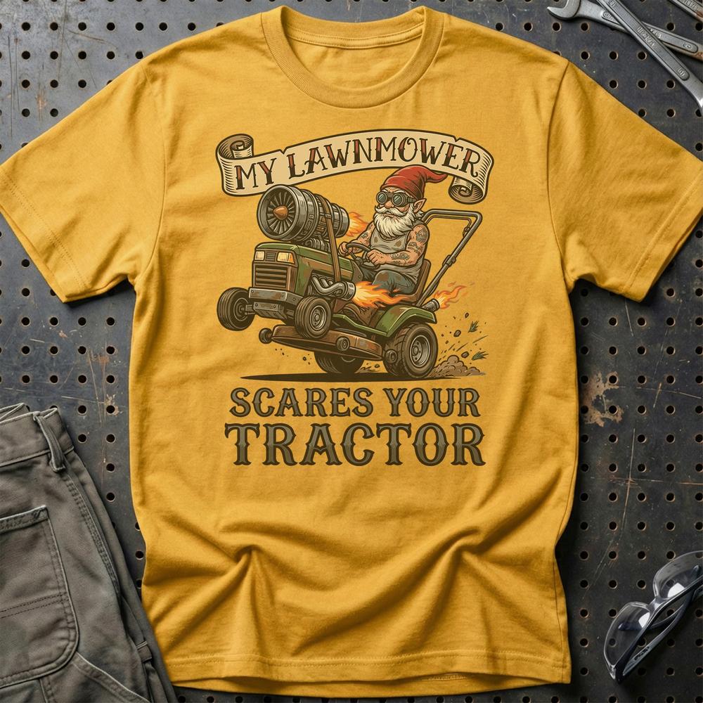 My Lawnmower Scares Your Tractor Tractor Pulling Gnome - Unisex T-Shirt , Bomuld-Beklædning-Garage Culture-Guld-S-Garage Culture Shop- garage - man cave - merchandise