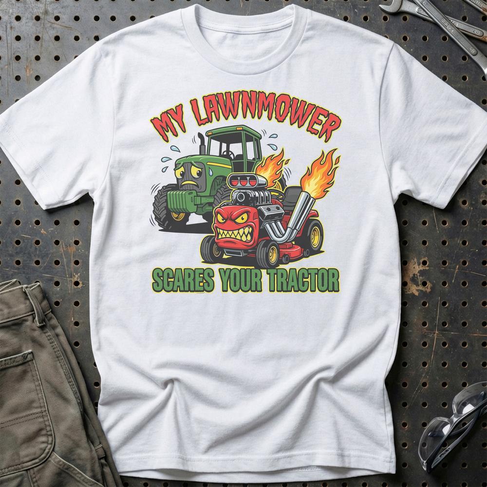 My Lawnmower Scares Your Tractor Tractor Pulling - Unisex T-Shirt , Bomuld-Beklædning-Garage Culture-Hvid-S-Garage Culture Shop- garage - man cave - merchandise