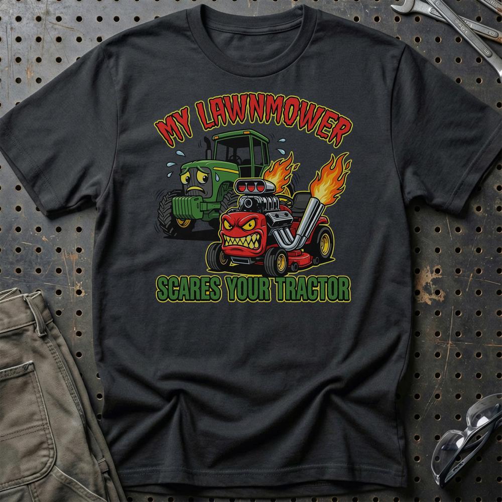 My Lawnmower Scares Your Tractor Tractor Pulling - Unisex T-Shirt , Bomuld-Beklædning-Garage Culture-Sort-S-Garage Culture Shop- garage - man cave - merchandise