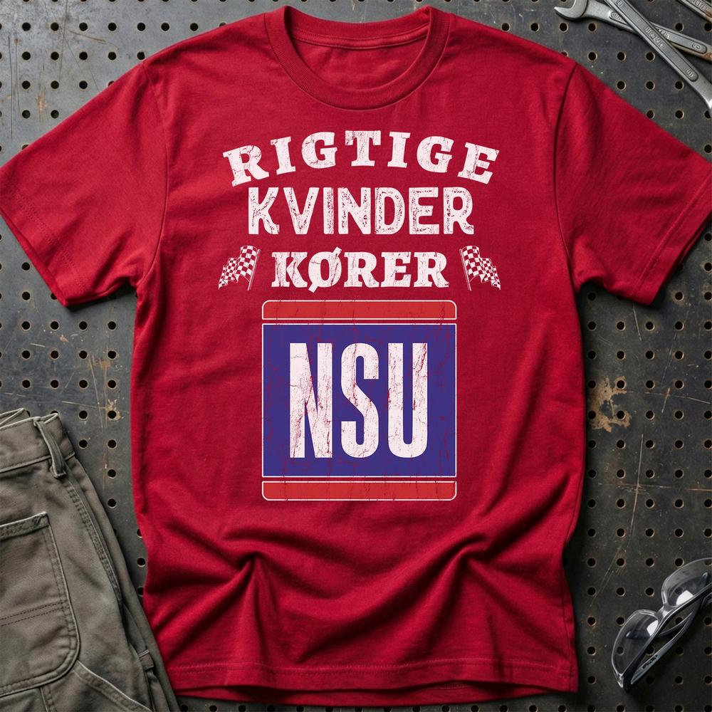 NSU Rigtige Kvinder Kører T-Shirt-Beklædning-NSU-Rød-S-Garage Culture Shop- garage - man cave - merchandise