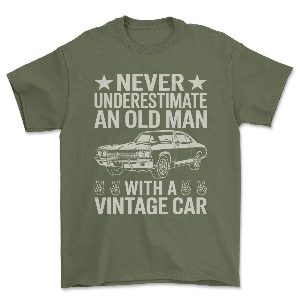 Never Understimate An Old Man With A Vintage Car T-Shirt , Bomuld-Beklædning-Garage Culture-Grøn Militær-S-Forside-Garage Culture Shop- garage - man cave - merchandise