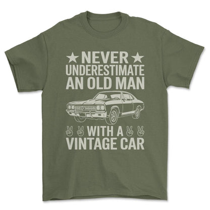 Never Understimate An Old Man With A Vintage Car T-Shirt , Bomuld-Beklædning-Garage Culture-Grøn Militær-S-Forside-Garage Culture Shop- garage - man cave - merchandise