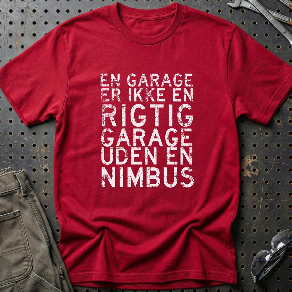 Nimbus En Garage Er Ikke En Rigtig Garage Uden En Nimbus T-Shirt-Beklædning-Nimbus-Rød-S-Garage Culture Shop- garage - man cave - merchandise