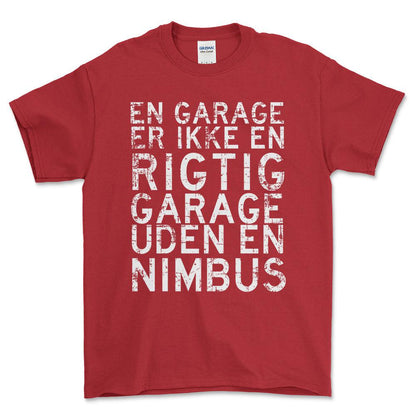 Nimbus En Garage Er Ikke En Rigtig Garage Uden En Nimbus Unisex T-Shirt , Bomuld-Beklædning-Nimbus-Rød-S-Forside-Garage Culture Shop- garage - man cave - merchandise