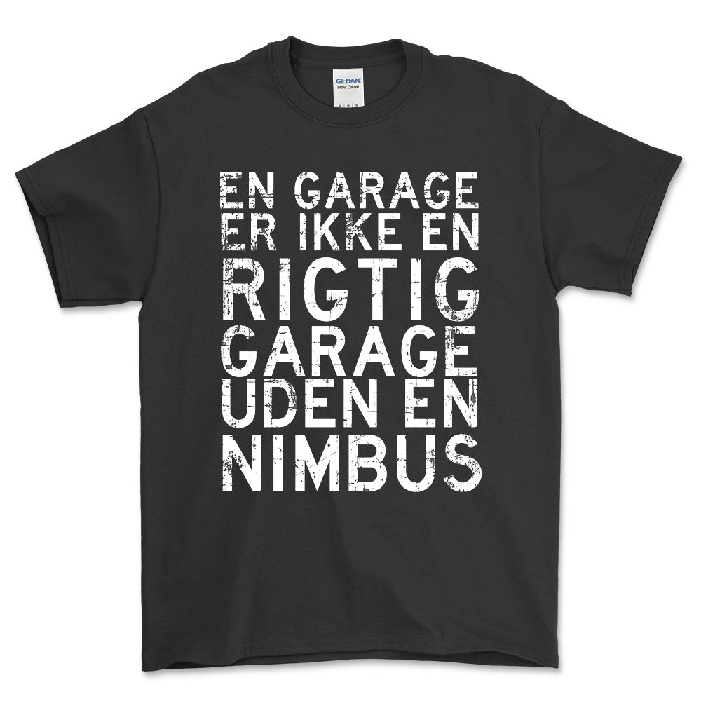 Nimbus En Garage Er Ikke En Rigtig Garage Uden En Nimbus Unisex T-Shirt , Bomuld-Beklædning-Nimbus-Sort-S-Garage Culture Shop- garage - man cave - merchandise