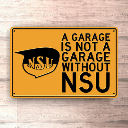 Nsu A Garage Is Not A Garage Without Nsu Skilte, Musemåtte, Dørmåtte , Plakat-Skilte-NSU-Garage Culture Shop- garage - man cave - merchandise