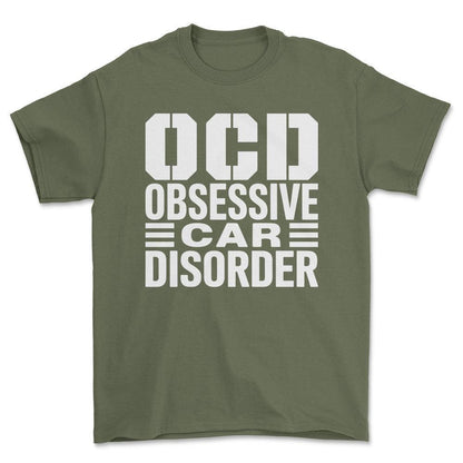 Obsessive Car Disorder T-Shirt , Bomuld-Beklædning-Garage Culture-Grøn Militær-S-Forside-Garage Culture Shop- garage - man cave - merchandise