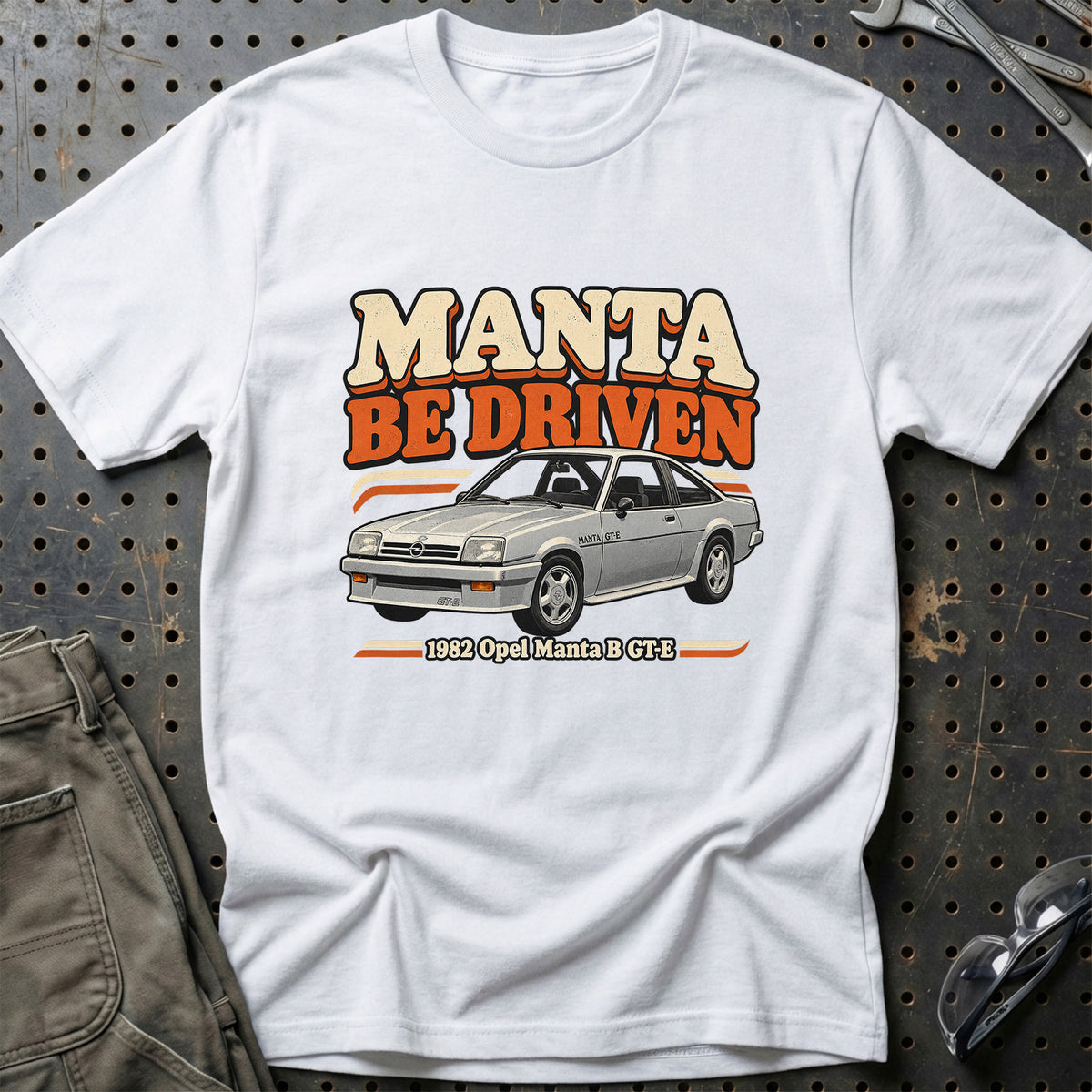
Opel Manta B GT-E 1982 – Manta Be Driven T-Shirt – Hvid