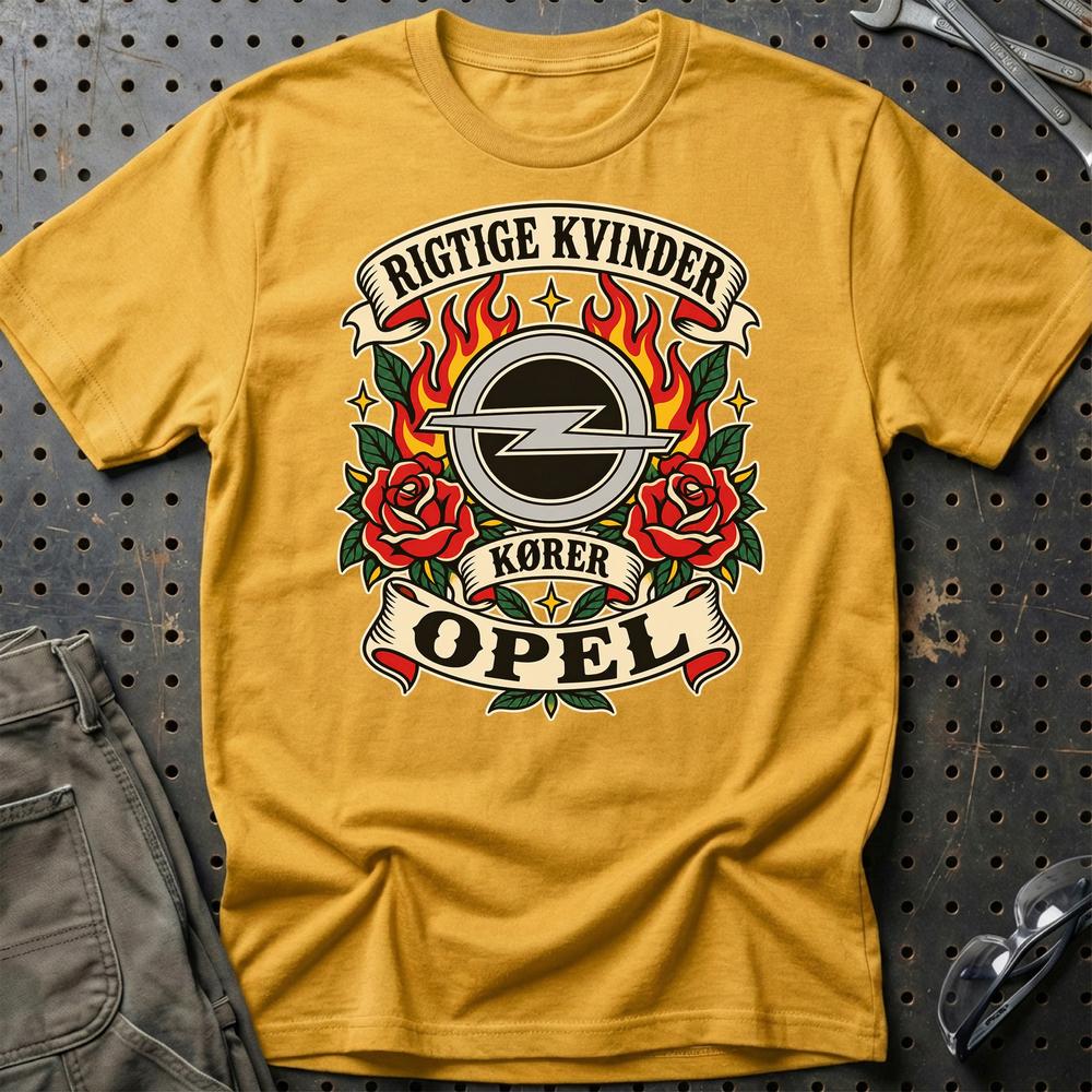 Opel Rigtige Kvinder Kører – Roser og Flammer T-Shirt-Beklædning-Opel-Guld-S-Garage Culture Shop- garage - man cave - merchandise