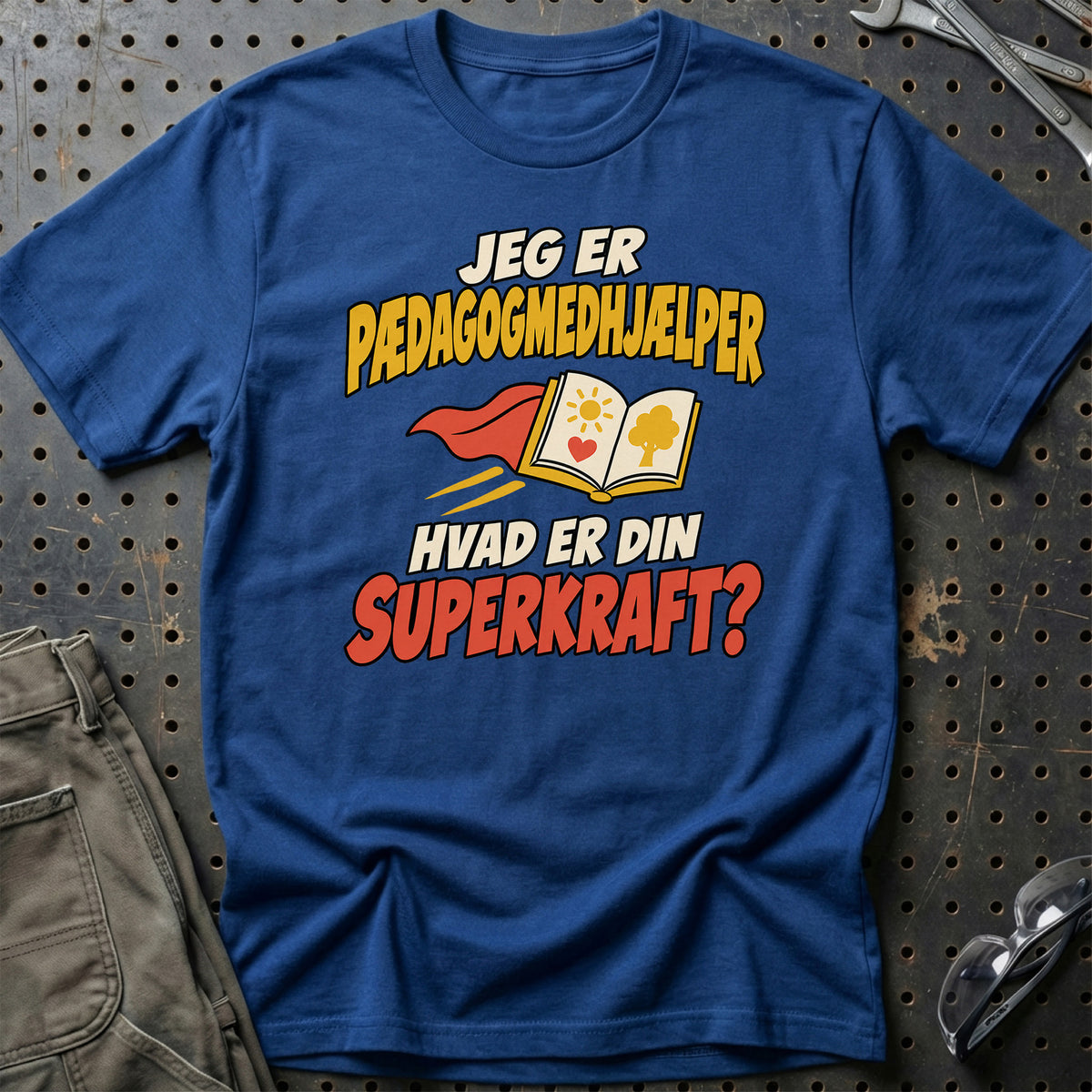 
Pædagogmedhjælper – Hvad er din superkraft? – Unisex T-Shirt – Blå Royal