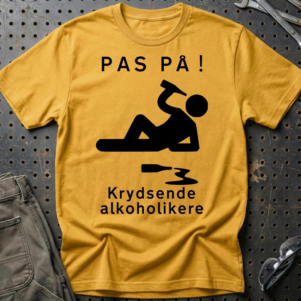 Pas På Krydsende Alkoholikere - Unisex T-Shirt , Bomuld-Beklædning-Garage Culture-Guld-S-Garage Culture Shop- garage - man cave - merchandise