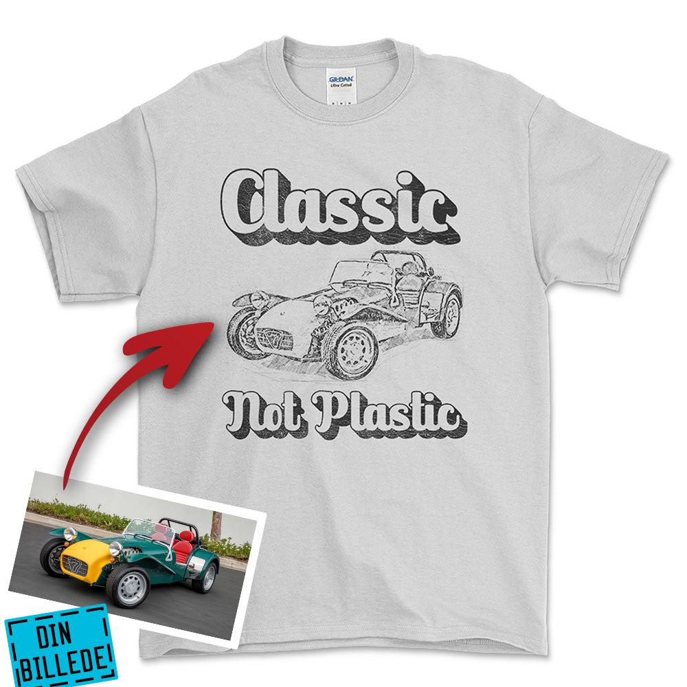 Personlig - Classic Not plastic - Med Skitse Fra Dit Bil-/Motorcykelbillede T-Shirt-Beklædning-Garage Culture-Hvid-S-Garage Culture Shop- garage - man cave - merchandise