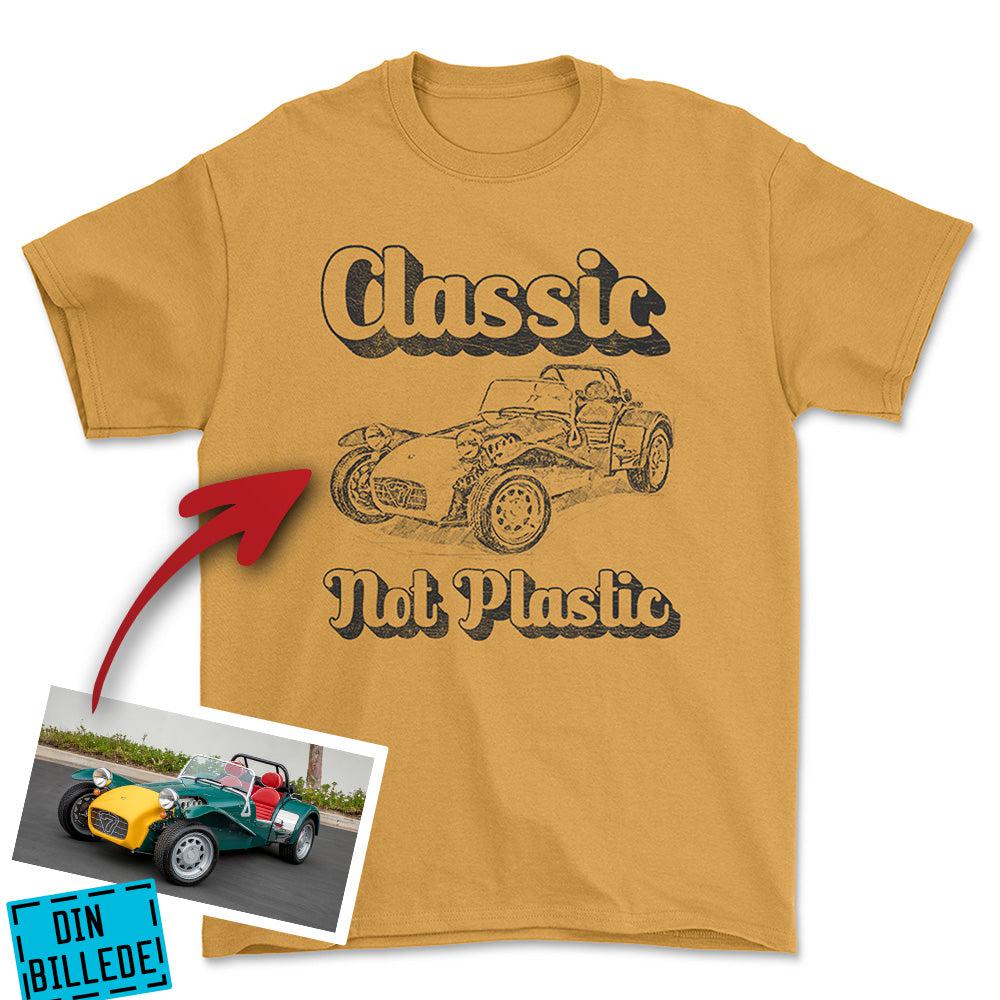 Personlig - Classic Not plastic - Med Skitse Fra Dit Bil-/Motorcykelbillede T-Shirt-Beklædning-Garage Culture-Guld-S-Garage Culture Shop- garage - man cave - merchandise