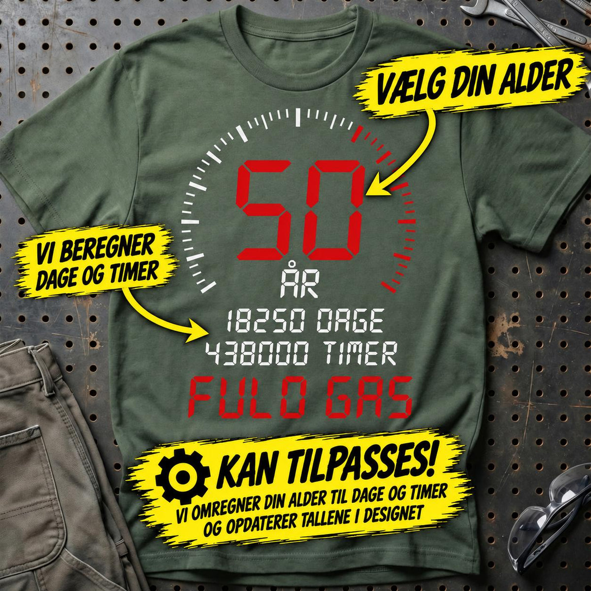 
Produktbillede af Personlig – Din alder, fuld gas – Fødselsdags-T-shirt