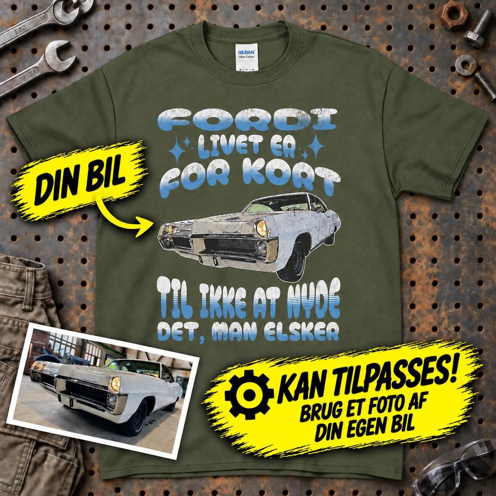 
Produktbillede af Personlig - Fordi Livet Er for Kort Til Ikke at Nyde Det, Man Elsker - Med Din Bil MC Billede T-Shirt