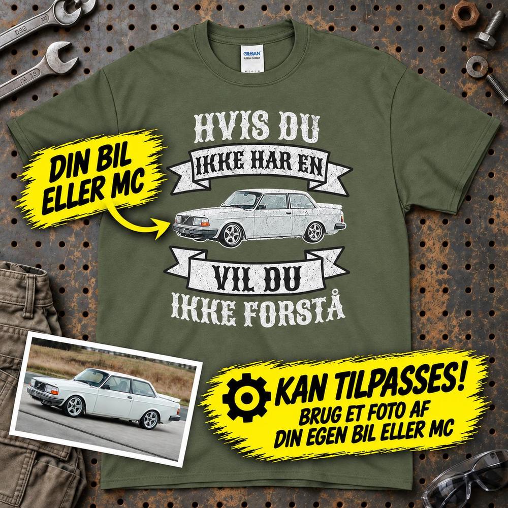 
Produktbillede af Personlig - Hvis Du Ikke Har En Vil Du Ikke Forstå - Med Din Bil MC Billede T-Shirt