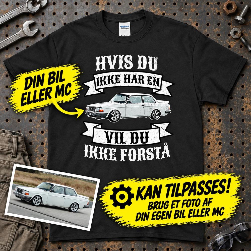 
Produktbillede af Personlig - Hvis Du Ikke Har En Vil Du Ikke Forstå - Med Din Bil MC Billede T-Shirt