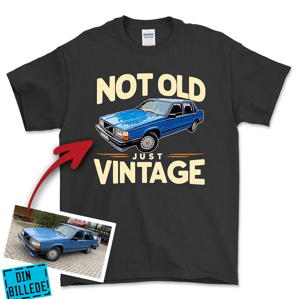 Personlig - Not Old Just Vintage - Med Din Bil MC Billede Unisex T-Shirt , Bomuld-Beklædning-Garage Culture-Sort-S-Garage Culture Shop- garage - man cave - merchandise