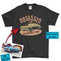 Personlig - Obsessed With My Car/Motorcycle - Med Din Bil MC Billede T-Shirt-Beklædning-Garage Culture-Sort-S-Garage Culture Shop- garage - man cave - merchandise