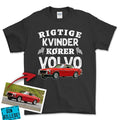 Personlig - Rigtige Kvinder Kører - Med Din Bil MC Billede T-Shirt-Beklædning-Garage Culture-Sort-S-Garage Culture Shop- garage - man cave - merchandise