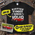 
Produktbillede af Personlig - Rigtige Kvinder Kører - Med Din Bil MC Billede T-Shirt