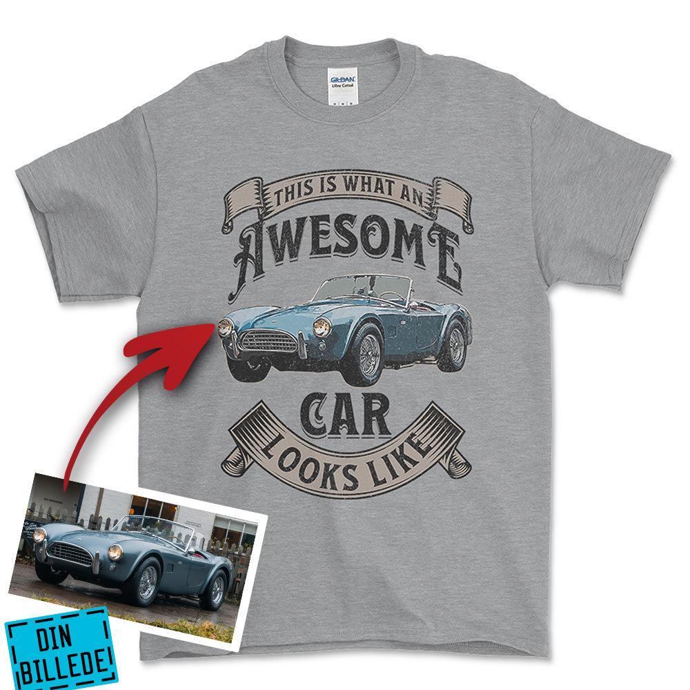 Personlig - This Is What an Awesome Car Looks Like - Med Din Bil MC Billede T-Shirt-Beklædning-Garage Culture-Grå Sport-S-Garage Culture Shop- garage - man cave - merchandise