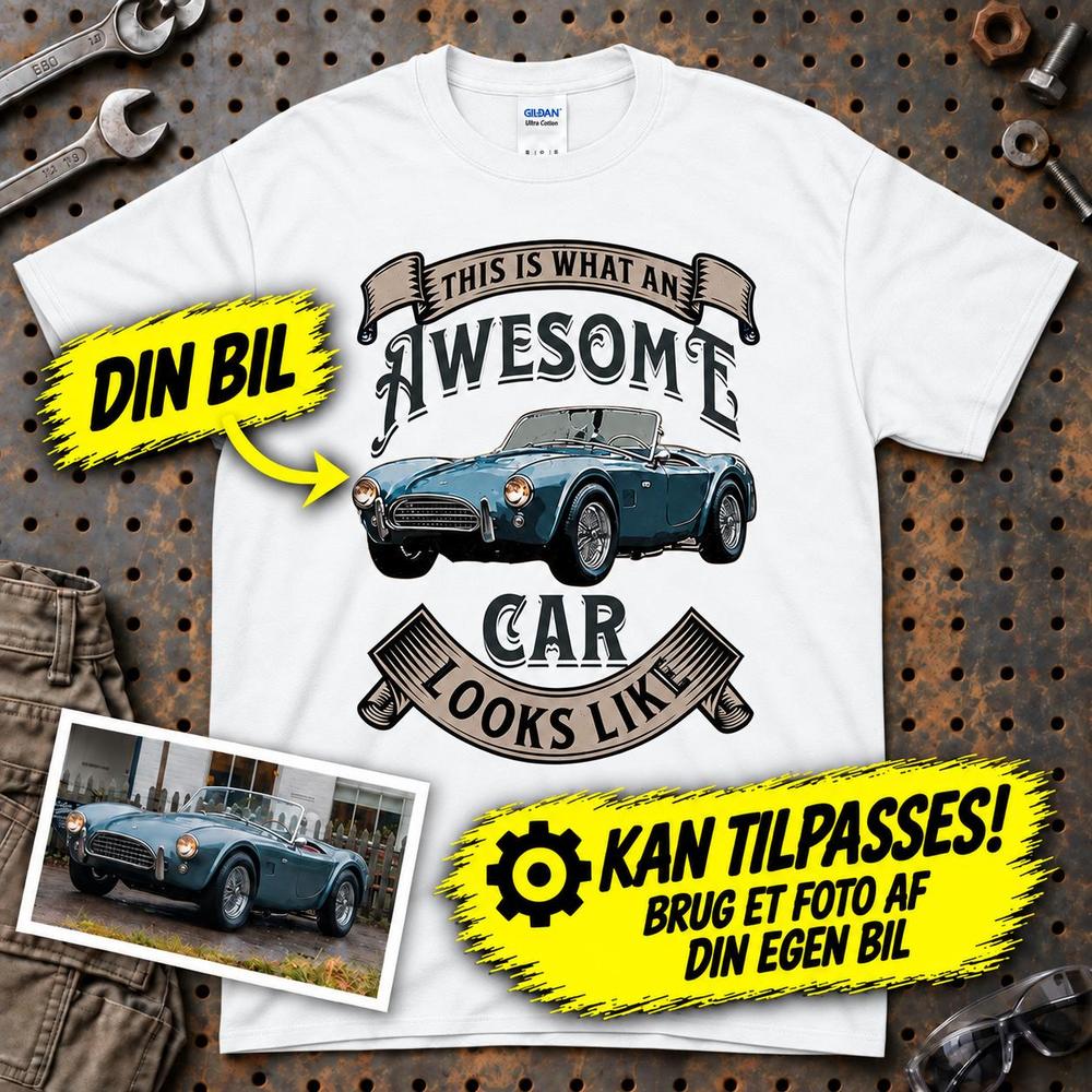
Produktbillede af Personlig - This Is What an Awesome Car Looks Like - Med Din Bil MC Billede T-Shirt