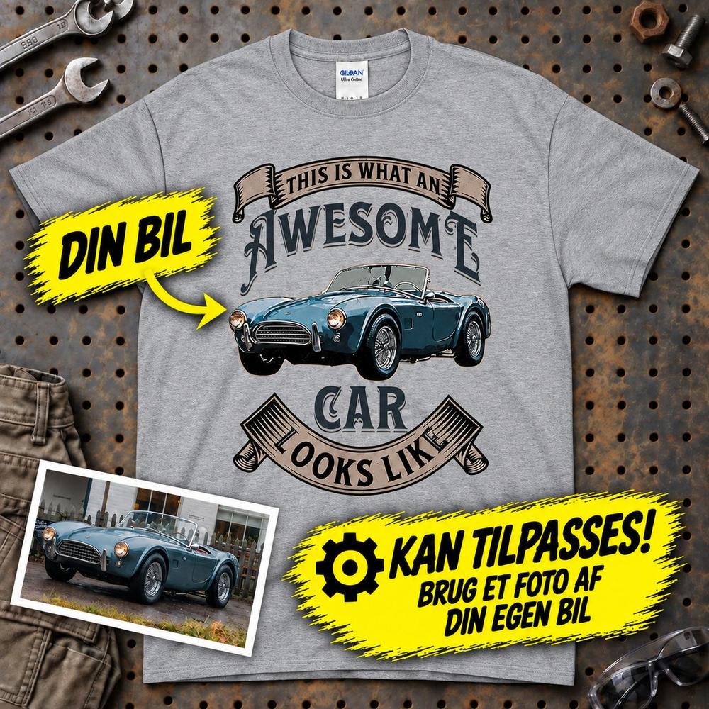 
Produktbillede af Personlig - This Is What an Awesome Car Looks Like - Med Din Bil MC Billede T-Shirt