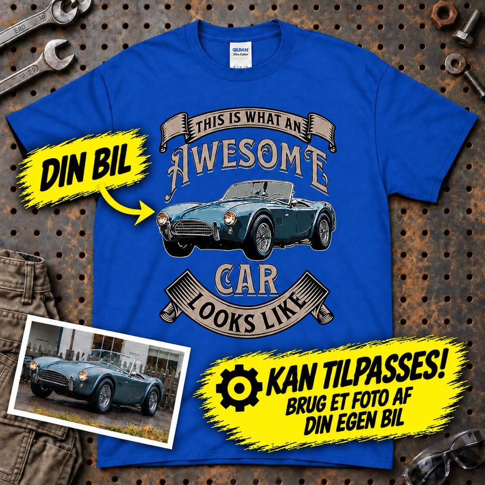 
Produktbillede af Personlig - This Is What an Awesome Car Looks Like - Med Din Bil MC Billede T-Shirt
