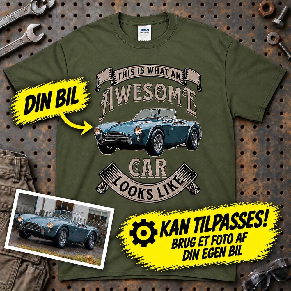 
Produktbillede af Personlig - This Is What an Awesome Car Looks Like - Med Din Bil MC Billede T-Shirt