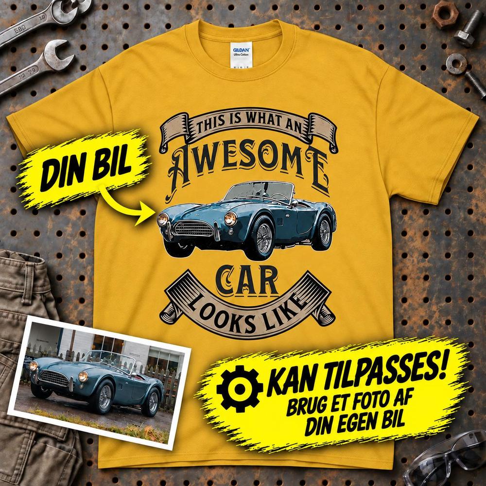 
Produktbillede af Personlig - This Is What an Awesome Car Looks Like - Med Din Bil MC Billede T-Shirt
