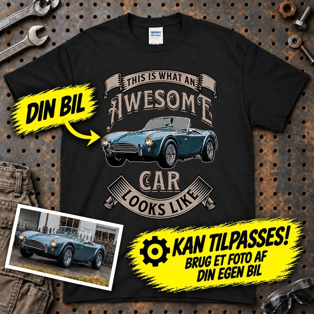 
Produktbillede af Personlig - This Is What an Awesome Car Looks Like - Med Din Bil MC Billede T-Shirt