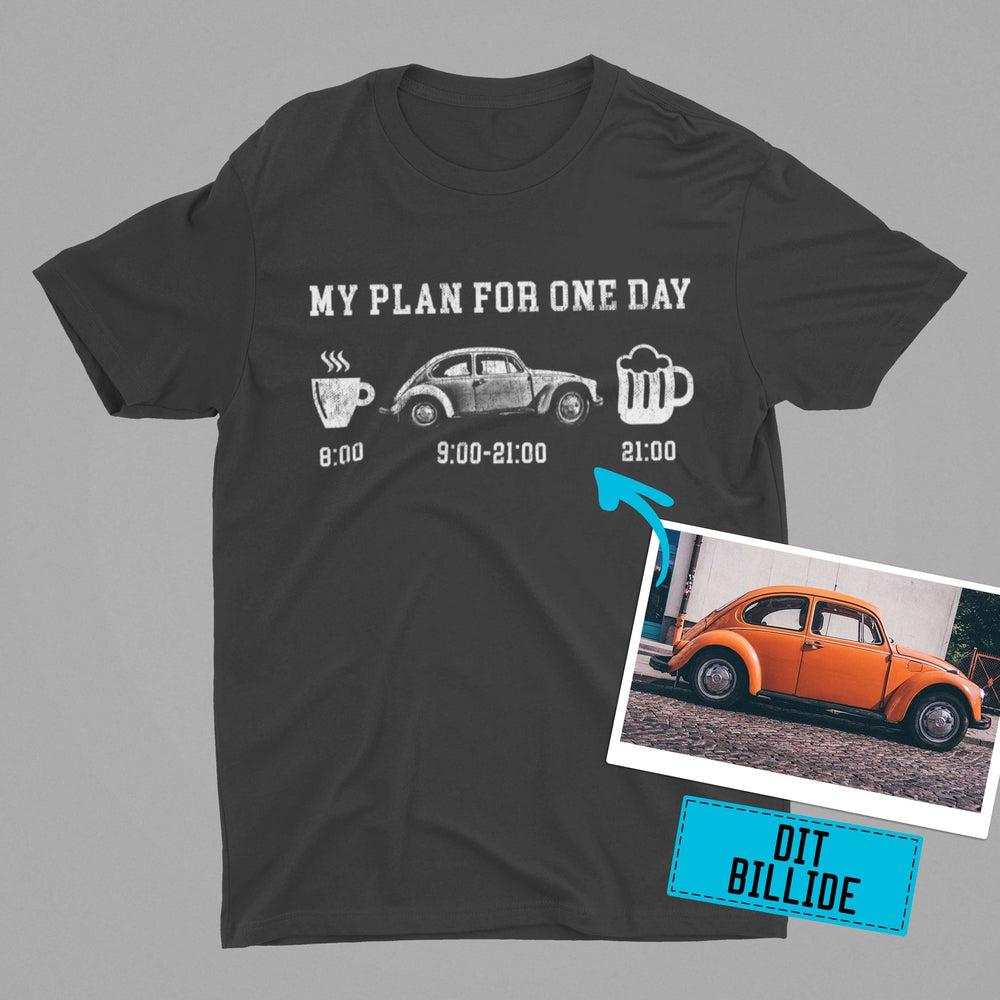 Personlig Til Dig T-Shirt - My Plan For One Day T-Shirt-Beklædning-Garage Culture-Garage Culture Shop- garage - man cave - merchandise