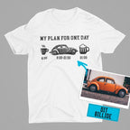 Personlig Til Dig T-Shirt - My Plan For One Day T-Shirt-Beklædning-Garage Culture-Garage Culture Shop- garage - man cave - merchandise