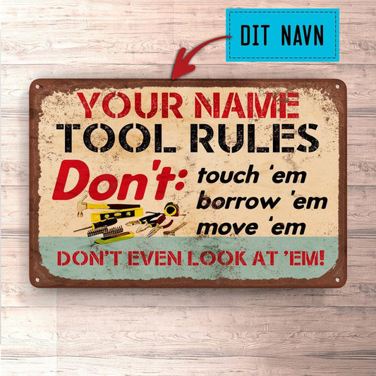 Personlig Til Dig - Your Name Tool Rules - Skilte, Musemåtte, Dørmåtte-Skilte-Garage-Garage Culture Shop- garage - man cave - merchandise
