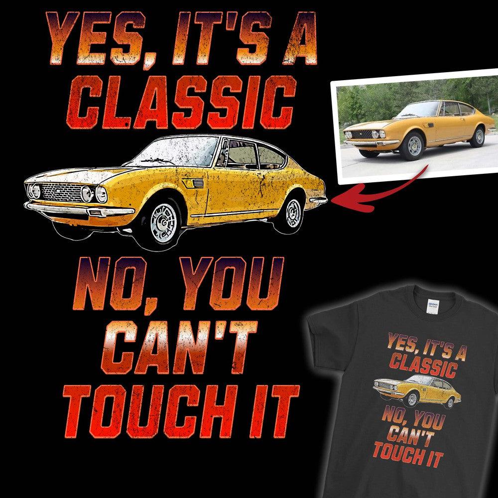 Personlig - Yes, It's A Classic No, You Can't Touch It - Med Din Bil MC Billede T-Shirt-Beklædning-Garage Culture-Garage Culture Shop- garage - man cave - merchandise
