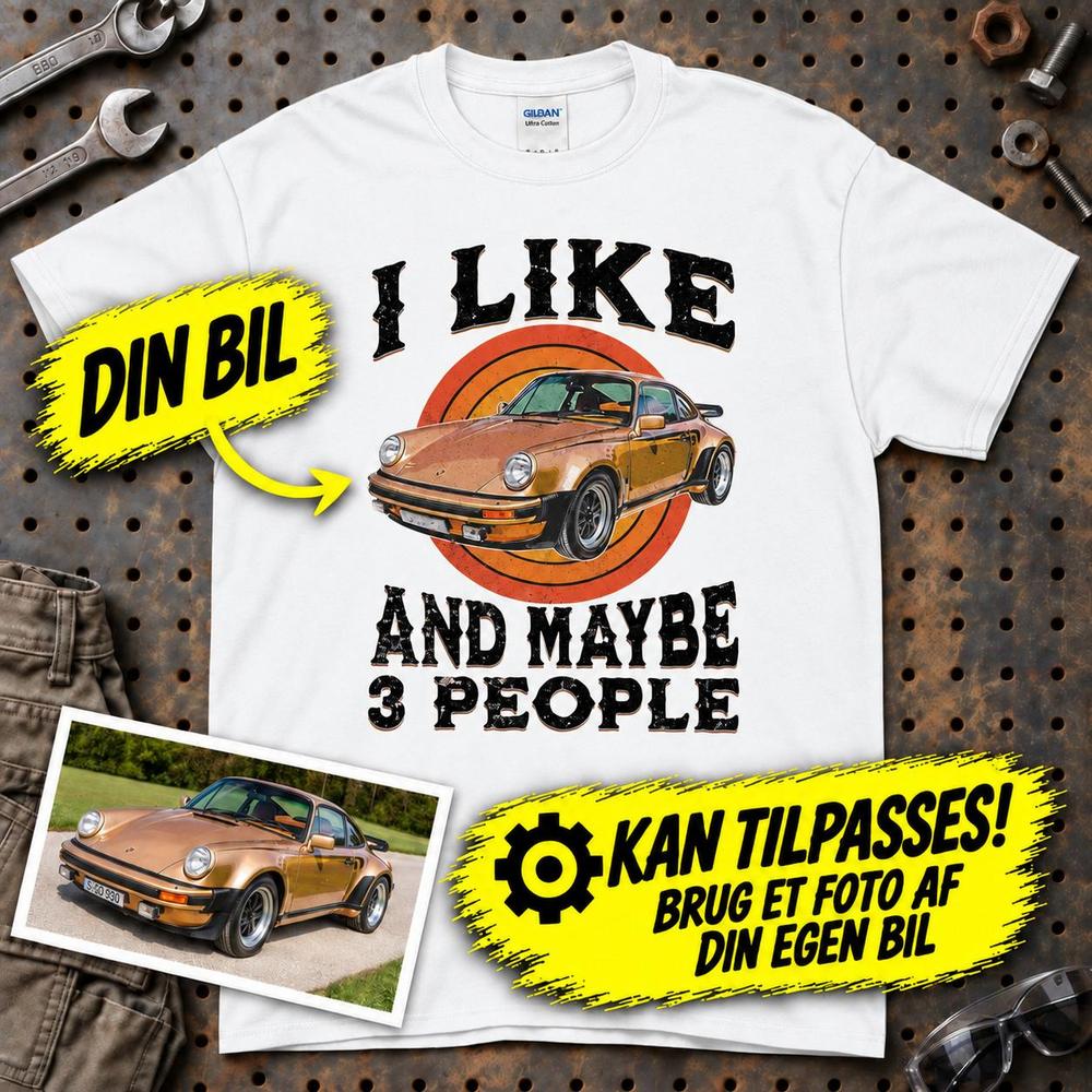
Produktbillede af Personlig - i Like My Car And Maybe 3 People - Med Din Bil MC Billede T-Shirt