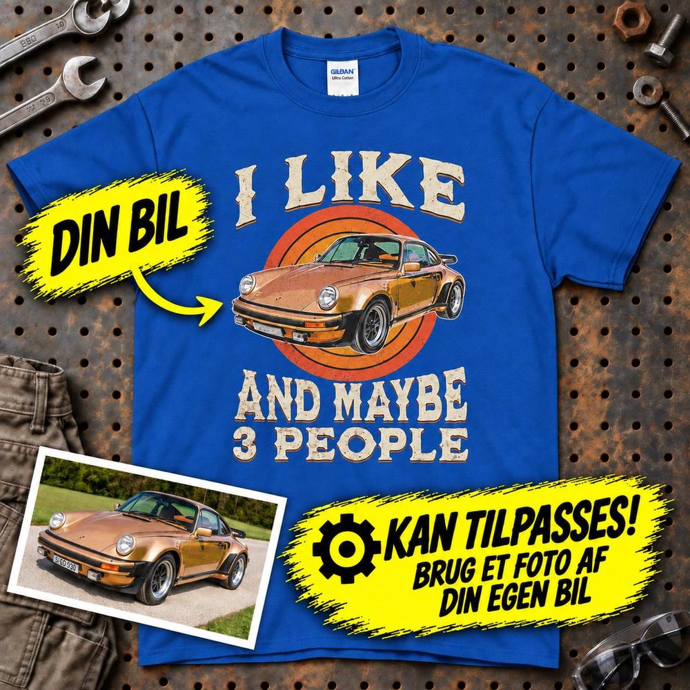 
Produktbillede af Personlig - i Like My Car And Maybe 3 People - Med Din Bil MC Billede T-Shirt