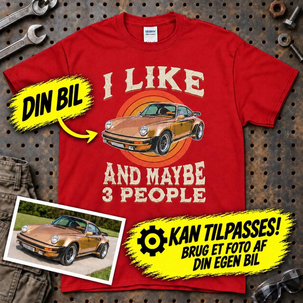
Produktbillede af Personlig - i Like My Car And Maybe 3 People - Med Din Bil MC Billede T-Shirt