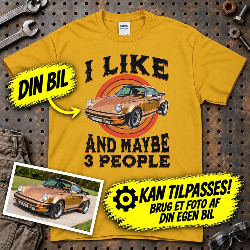 
Produktbillede af Personlig - i Like My Car And Maybe 3 People - Med Din Bil MC Billede T-Shirt