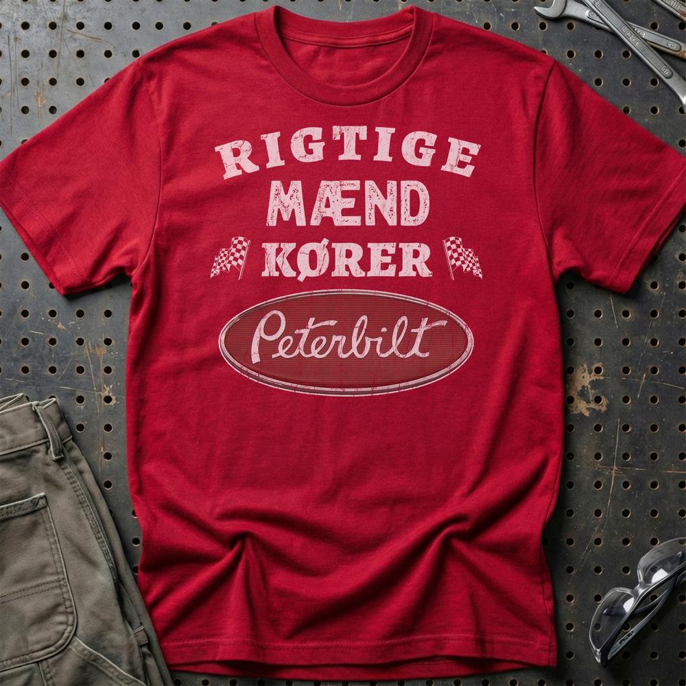 Peterbilt Rigtige Mænd Kører T-Shirt-Beklædning-Peterbilt-Rød-S-Garage Culture Shop- garage - man cave - merchandise