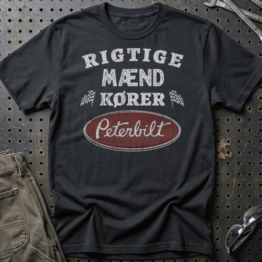 Peterbilt Rigtige Mænd Kører - Unisex T-Shirt , Bomuld-Beklædning-Peterbilt-Sort-S-Garage Culture Shop- garage - man cave - merchandise