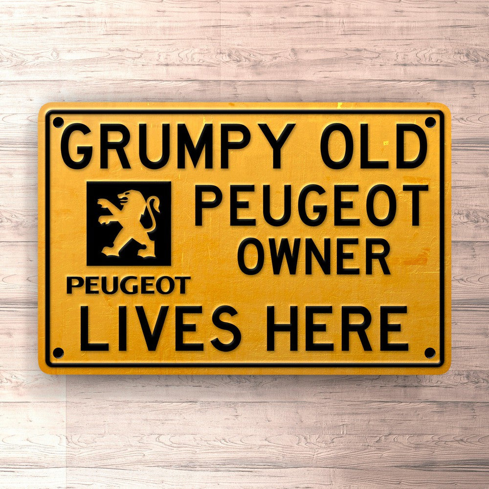 Peugeot Grumpy Old Peugeot Owner Lives Here Skilte, Musemåtte, Dørmåtte , Plakat-Skilte-Peugeot-Garage Culture Shop- garage - man cave - merchandise