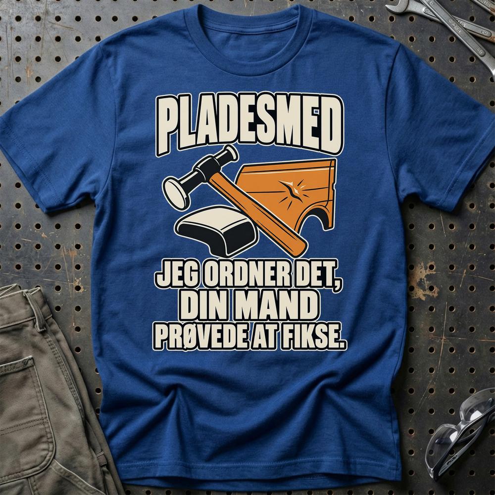 
Produktbillede af Pladesmed – Jeg Ordner Det, Din Mand Prøvede At Fikse T-Shirt