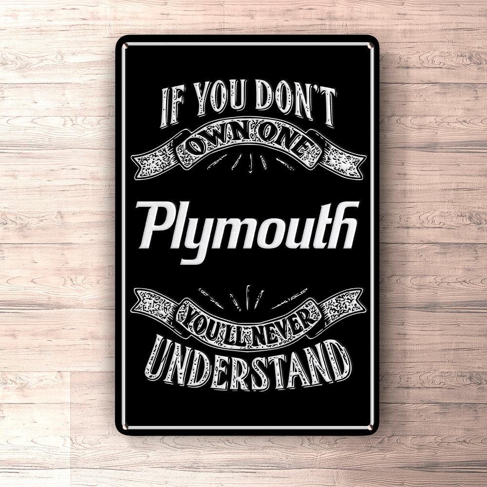 Plymouth If You Dont Own One Plymouth Youll Never Understand Skilte, Musemåtte, Dørmåtte , Plakat-Skilte-Plymouth-Garage Culture Shop- garage - man cave - merchandise