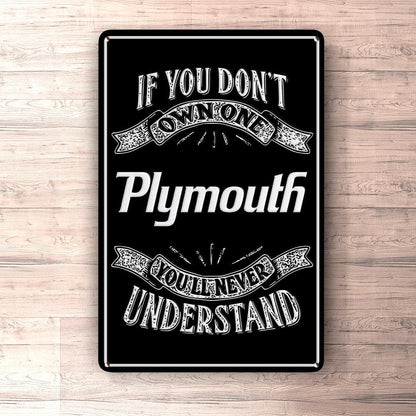 Plymouth If You Dont Own One Plymouth Youll Never Understand Skilte, Musemåtte, Dørmåtte , Plakat-Skilte-Plymouth-Garage Culture Shop- garage - man cave - merchandise
