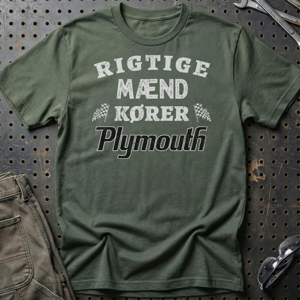 Plymouth Rigtige Mænd Kører T-Shirt-Beklædning-Plymouth-Grøn Militær-S-Garage Culture Shop- garage - man cave - merchandise