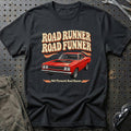 
Plymouth Road Runner 1968 – Road Runner Road Funner T-Shirt – Sort